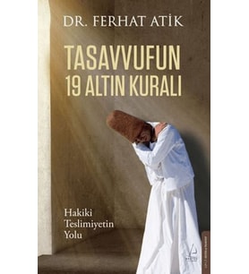 Tasavvufun 19 Altın Kuralı