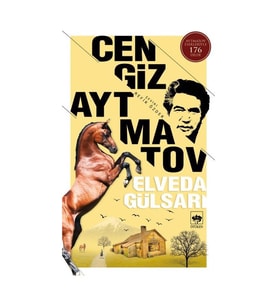 Elveda Gülsarı - Cengiz Aytmatov