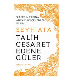 Şeyh Ata - Talih Cesaret Edene Güler