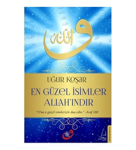 En Güzel İsimler Allah'ındır