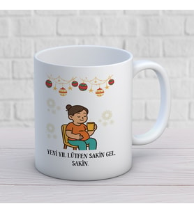 Yılbaşı Temalı Yeni Yıl Lütfen Sakin Gel Baskılı Hediyelik Kupa