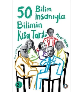 50 Bilim İnsanıyla Bilimin Kısa Tarihi