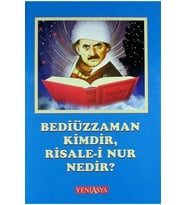 Bediüzzaman Kimdir, Risale-i Nur Nedir?