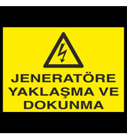 Jeneratöre Yaklaşma Uyarı Levhası 20x30cm (Karışık)