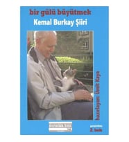Bir Gülü Büyütmek (Kemal Burkay Şiiri)