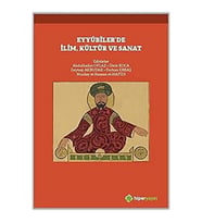 Eyyubiler’De İlim, Kültür Ve Sanat (Krem)