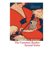 The Common Reader: Second Series (Collins C)