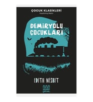 Demiryolu Çocukları Edith Nesbit Mundi Çocuk