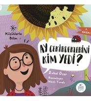 Ay Çekirdeklerini Kim Yedi? - Küçüklerle Bilim