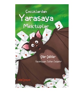 Çocuklardan Yarasaya Mektuplar