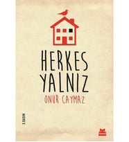 Herkes Yalnız Onur Caymaz