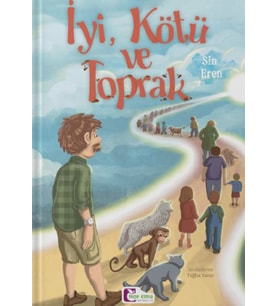 İyi, Kötü ve Toprak