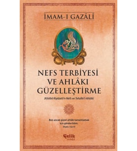 Nefs Terbiyesi ve Ahlakı Güzelleştirme