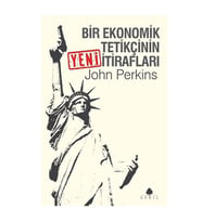 Bir Ekonomik Tetikçinin Yeni İtirafları John Perkins April Yay