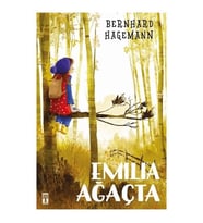 Emilia Ağaçta - Bernhard Hagemann - Timaş Yayınları