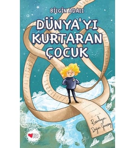 Dünya’yı Kurtaran Çocuk