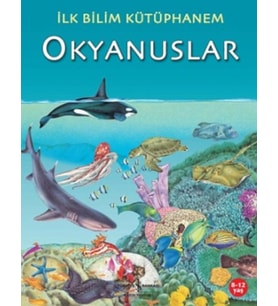 İlk Bilim Kütüphanem Okyanuslar