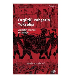 Örgütlü Vahşetin Yükselişi