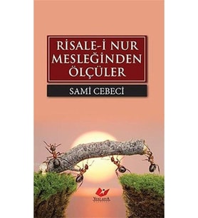 Risale-i Nur Mesleğinden Ölçüler
