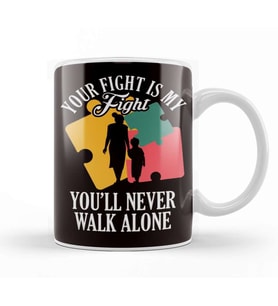 Your Fight My Fight Autism Awareness Mother Son Daughter Kupa Bardak Porselen
