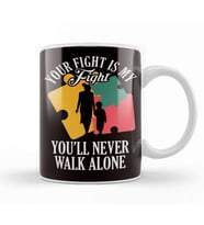Your Fight My Fight Autism Awareness Mother Son Daughter Kupa Bardak Porselen