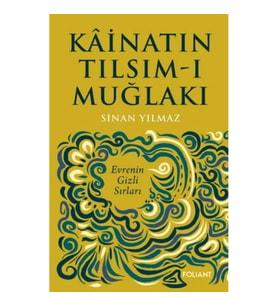 Kâinatın Tılsım-ı Muğlakı