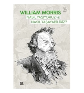Nasıl Yaşıyoruz ve Nasıl Yaşayabiliriz