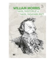 Nasıl Yaşıyoruz ve Nasıl Yaşayabiliriz
