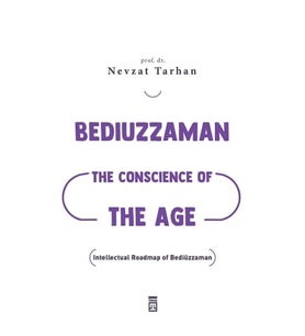Bediuzzaman: The Conscience of The Age (Çağın Vicdanı Bediüzzaman)