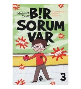 Bir Sorum Var 3 - Neden?