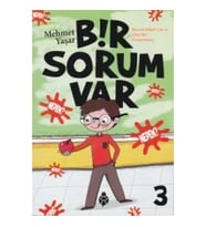 Bir Sorum Var 3 - Neden?