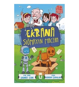 Ekrana Sığmayan Macera
