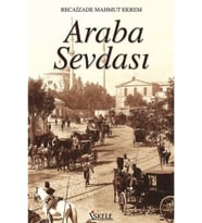 Araba Sevdası Recaizade Mahmut Ekrem,