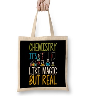 Funny Chemistry It s Like Magic But Real Science Bez Çanta Uzun Saplı