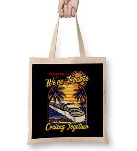 Cute We re Trouble When We Are Cruising Together Bez Çanta Uzun Saplı