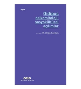 Oidipus Psikomitoloji 2: Sosyokültürel Açılımlar