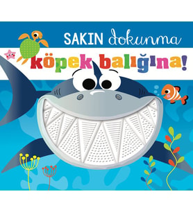 Sakın Dokunma Köpek Balığına