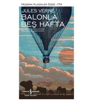 Balonla Beş Hafta - Modern Klasikler Dizisi (Şömizli)