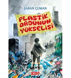 Plastik Ordunun Yükselişi