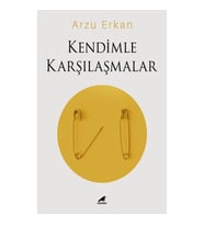 Kendimle Karşılaşmalar