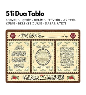 5'li Dua Tablo Besmele-i Şerif - Kelime-i Tevhid - Ayet'el Kürsi - Bereket Duası - Nazar Ayeti