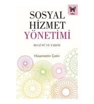 Sosyal Hizmetler Yönetimi -Bugünü ve Yarını