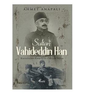 SULTAN VAHİDEDDİN HAN