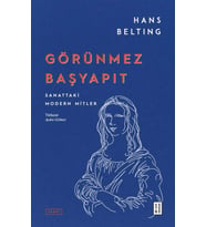 Görünmez Başyapıt Hans Belting