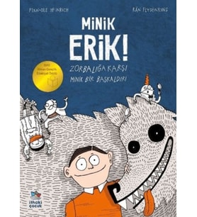 Minik Erik - Zorbalığa Karşı Minik Bir Başkaldırı