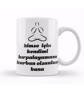 Komik Söz Kurban Olsunlar Bana Kupa Bardak Porselen