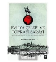 Evliya Çelebi Ve Topkapı Sarayı