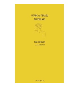 Utanç ve Tevazu Duyguları