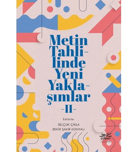 Metin Tahlilinde Yeni Yaklaşımlar - II