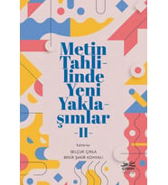 Metin Tahlilinde Yeni Yaklaşımlar - II
